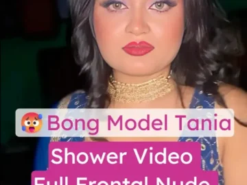 Bong Model Tania Xxx Leaked Shower Video (FULL VIDEO 18+) Bong Model Tania Xxx Leaked Shower Video (FULL VIDEO 18+)