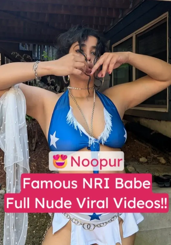 Famous NRI Babe Nupoor Nude xxx Video (FULL VIDEO 18+)