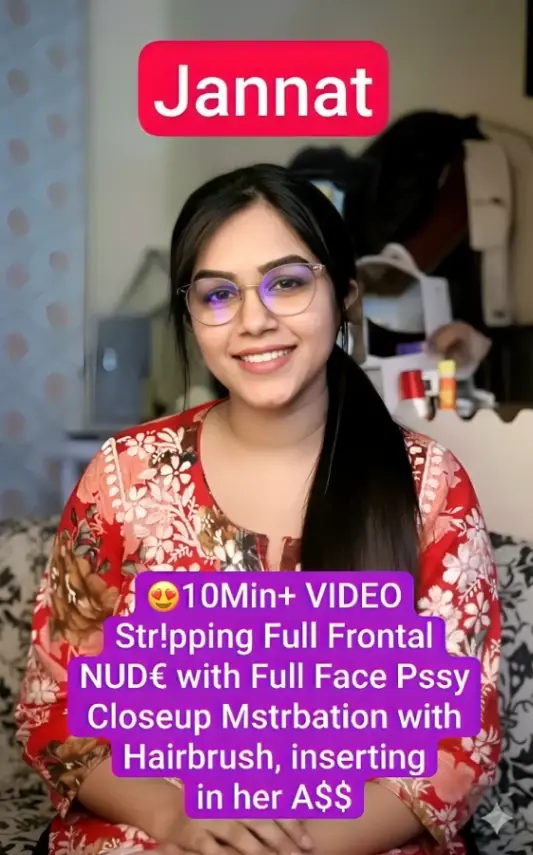 Indian Girl Jannat Nude Live Video Full Frontal Nude Pussy Closeup (FULL VIDEO 18+)
